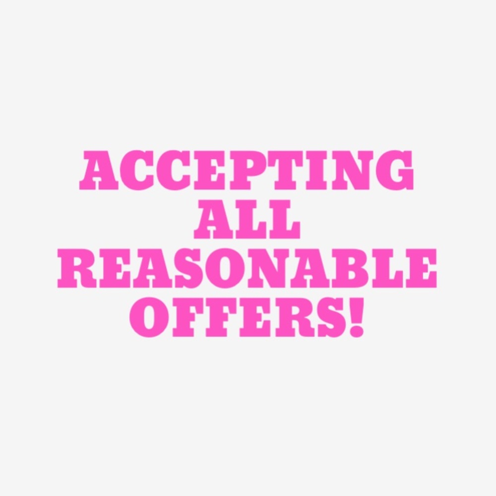 REASONABLE OFFERS